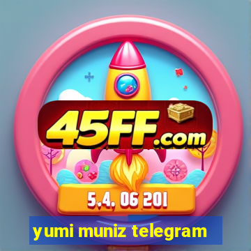 yumi muniz telegram